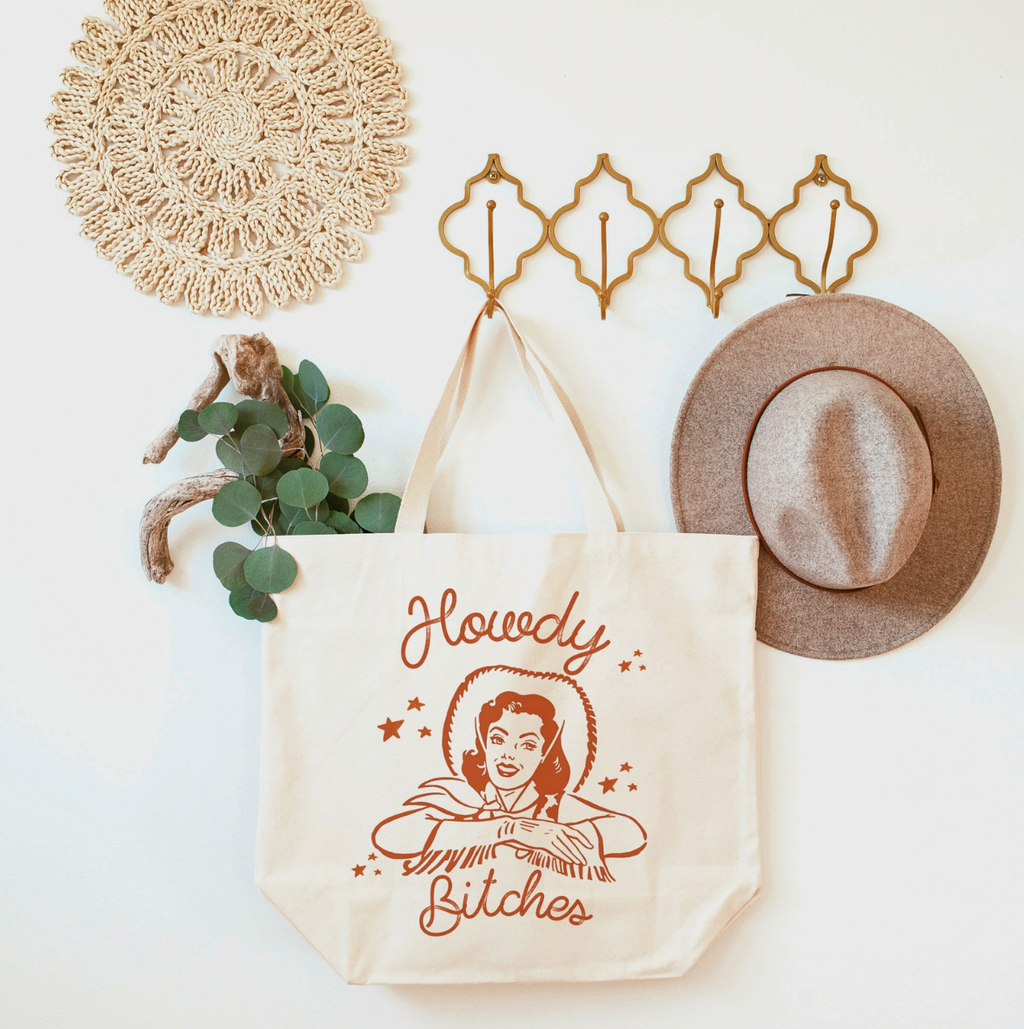 Howdy Bitches Tote Bag