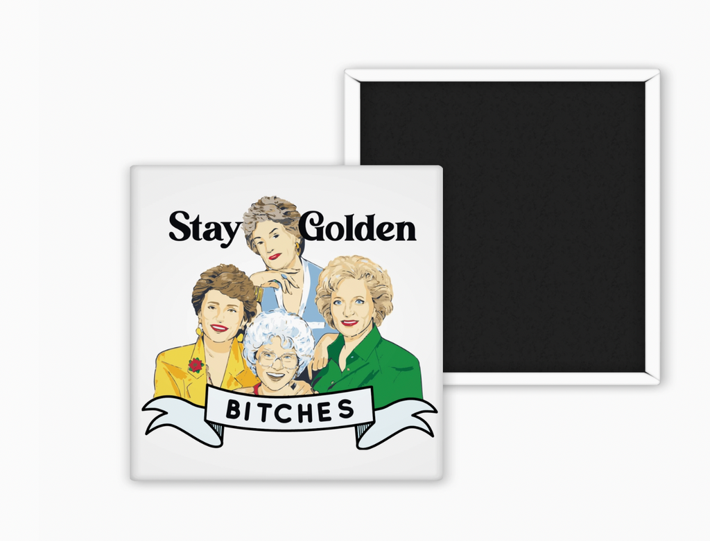 Stay Golden Magnet