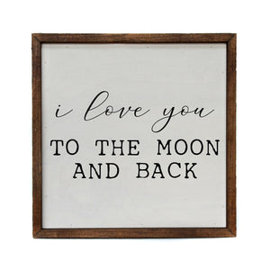 Love You To The Moon Sign